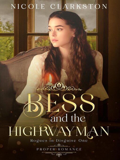 Title details for Bess and the Highwayman by Nicole Clarkston - Available